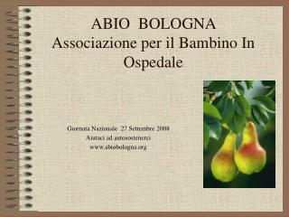 ABIO BOLOGNA Associazione per il Bambino In Ospedale