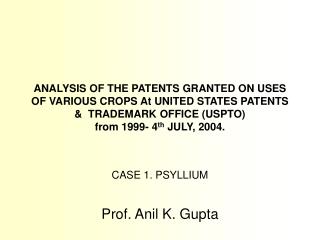 CASE 1. PSYLLIUM Prof. Anil K. Gupta