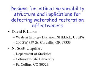 Designs for estimating variability structure and implications for detecting watershed restoration effectiveness