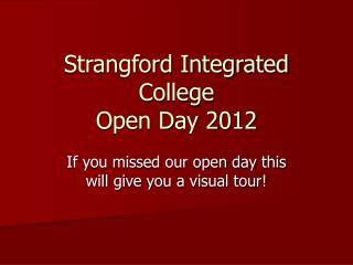 Strangford Integrated College Open Day 2012
