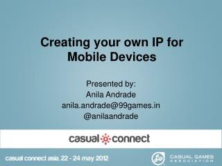 Creating your own IP for Mobile Devices