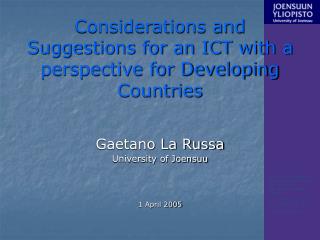 Considerations and Suggestions for an ICT with a perspective for Developing Countries