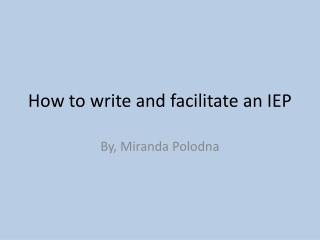 How to write and facilitate an IEP