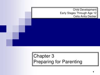 Child Development Early Stages Through Age 12 Celia Anita Decker