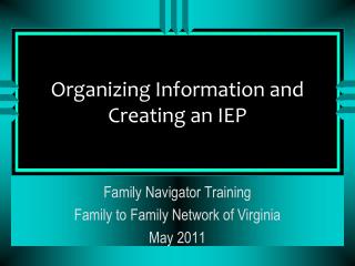 Organizing Information and Creating an IEP