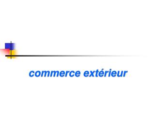 commerce extérieur