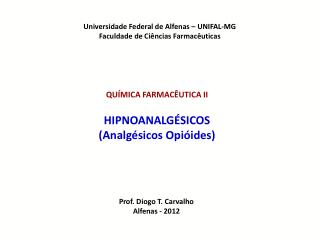 Universidade Federal de Alfenas – UNIFAL-MG Faculdade de Ciências Farmacêuticas