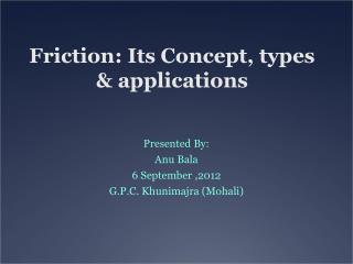 Friction: Its Concept, types &amp; applications