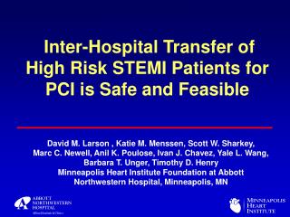 Inter-Hospital Transfer of High Risk STEMI Patients for PCI is Safe and Feasible