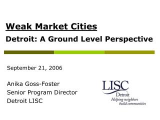 Weak Market Cities Detroit: A Ground Level Perspective