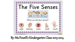 By: Ms.Powell’s Kindergarten Class 2013-2014