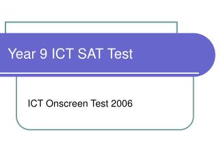 Year 9 ICT SAT Test