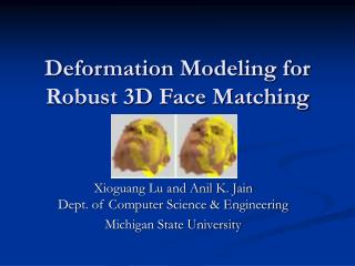 Deformation Modeling for Robust 3D Face Matching