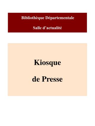 Bibliothèque Départementale Salle d’actualité