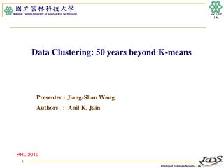 Data Clustering: 50 years beyond K-means