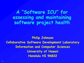 A “Software ICU” for assessing and maintaining software project health