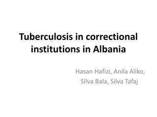 Tuberculosis in correctional institutions in Albania