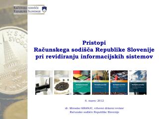 Pristopi Računskega sodišča Republike Slovenije pri revidiranju informacijskih sistemov