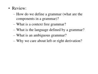 Review: How do we define a grammar (what are the components in a grammar)?