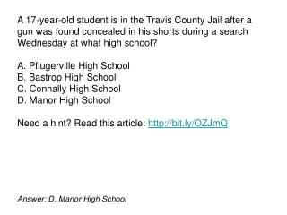 Answer: D. Manor High School