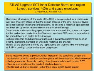 ATLAS Upgrade SCT Inner Detector Barrel end region Layout, services, %Xo and space envelopes