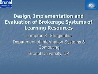 Design, Implementation and Evaluation of Brokerage Systems of Learning Resources
