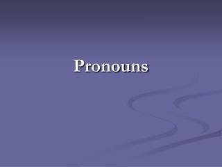 Pronouns