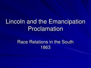 Lincoln and the Emancipation Proclamation