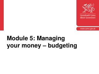 Module 5: Managing your money – budgeting