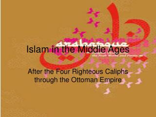 Islam in the Middle Ages