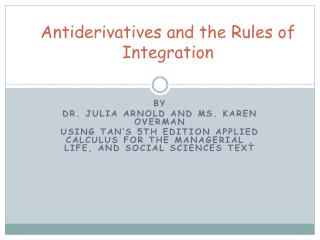 Antiderivatives and the Rules of Integration