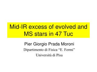 Mid-IR excess of evolved and MS stars in 47 Tuc