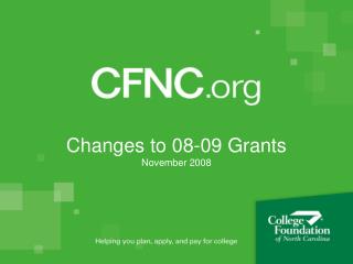 Changes to 08-09 Grants November 2008