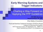 Early Warning Systems and Trigger Indicators: Charting a Way Forward on Applying the FFP Guidelines FFP ME Worksh