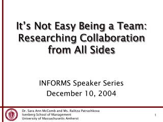 It’s Not Easy Being a Team: Researching Collaboration from All Sides