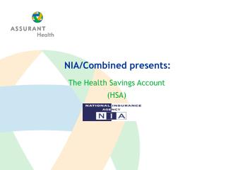 The Health Savings Account (HSA)