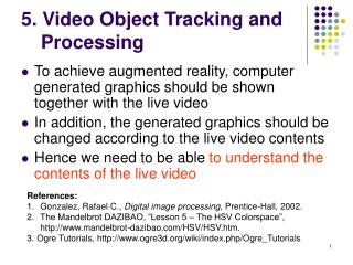 5. Video Object Tracking and Processing