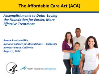 The Affordable Care Act (ACA)