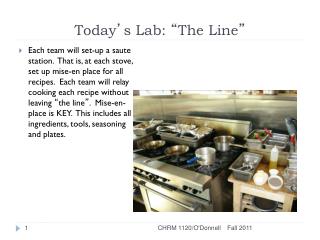 Today ’ s Lab: “ The Line ”