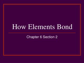 How Elements Bond