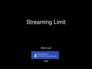 Streaming Limit