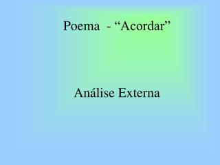 Poema - “Acordar”