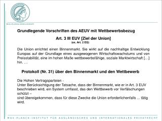 Grundlegende Vorschriften des AEUV mit Wettbewerbsbezug 	Art. 3 III EUV [Ziel der Union]