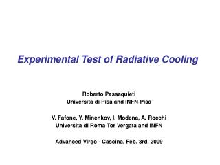Experimental Test of Radiative Cooling