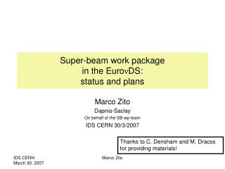 Super-beam work package in the Euro ν DS: status and plans