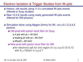 Electron Isolation &amp; Trigger Studies from W+jets