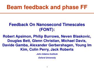 Feedback On Nanosecond Timescales (FONT):