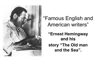 “Famous English and American writers”