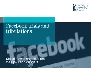 Facebook trials and tribulations