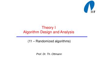 Theory I Algorithm Design and Analysis (11 – Randomized algorithms)
